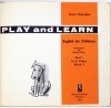 MIKULSKA Anna - Play and Learn. English for Children. Illustrated by Adam Kilian. Part 1, First Steps. Book 1